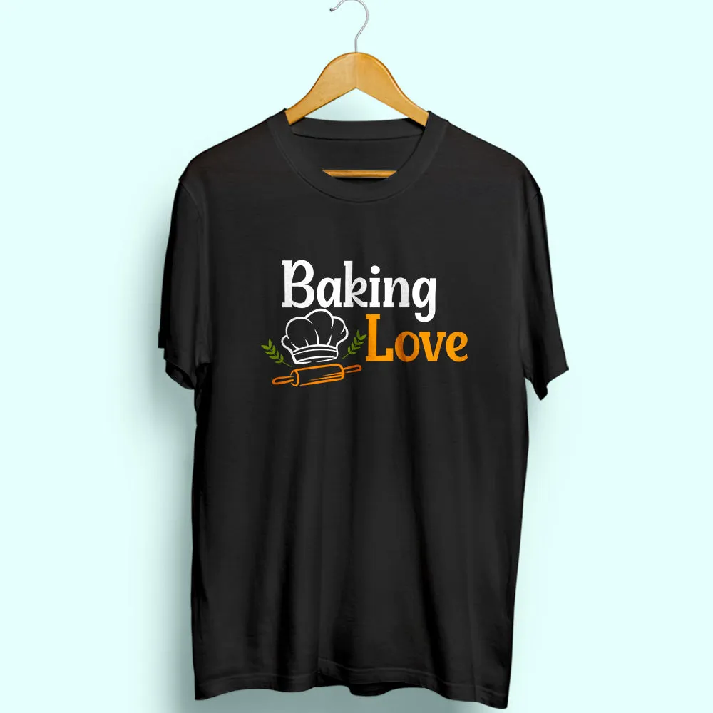 Baking Love Half Sleeve T-Shirt