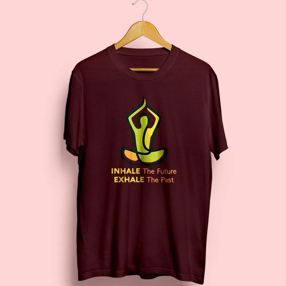 Inhale Exhale Half Sleeve T-Shirt