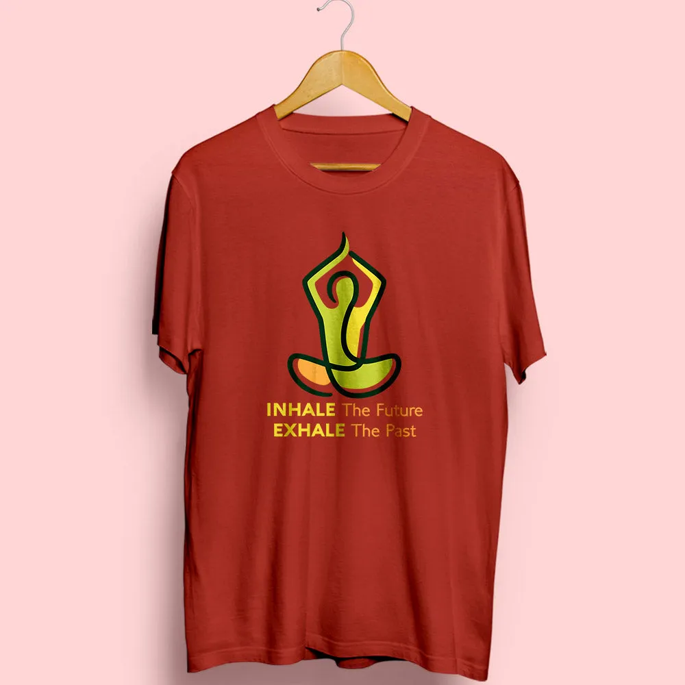 Inhale Exhale Half Sleeve T-Shirt